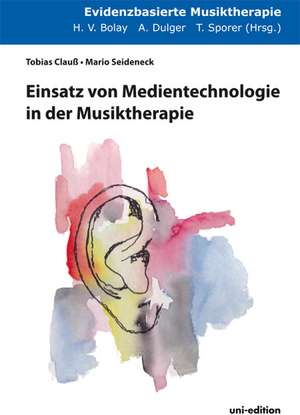 Einsatz von Medientechnologie in der Musiktherapie de Tobias Clauß