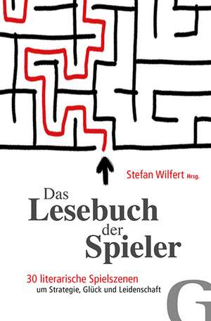 Das Lesebuch der Spieler de Stefan Wilfert