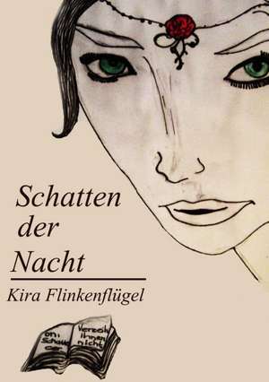 Schatten der Nacht de Kira Flinkenflügel