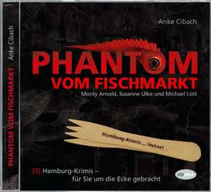 Phantom vom Fischmarkt de Anke Cibach