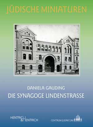 Die Synagoge Lindenstraße de Daniela Gauding