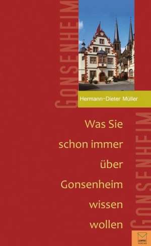 Was Sie schon immer über Gonsenheim wissen wollten de Hermann-Dieter Müller