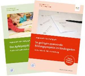 Set "So gelingen spannende Bildungsprojekte im Kindergarten" und "Das Apfelprojekt" de Antje Bostelmann