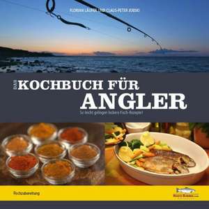 Das Kochbuch für Angler de Florian Läufer