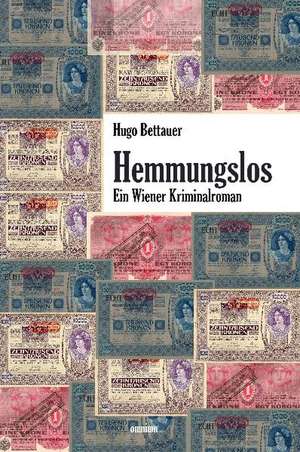 Hemmungslos de Hugo Bettauer