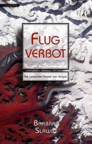 Flugverbot de Barbara Slawig