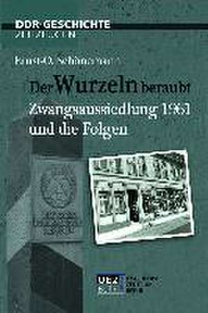 Der Wurzeln beraubt de Ernst-O. Schönemann