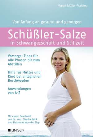 Schüßler-Salze in Schwangerschaft und Stillzeit de Margit Müller-Frahling