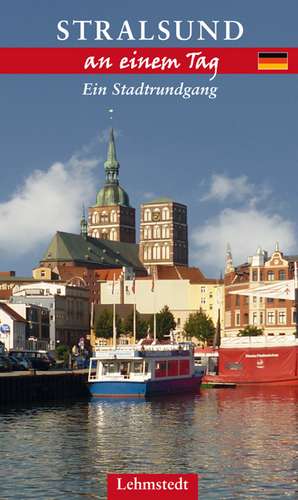 Stralsund an einem Tag de Michael Schulze