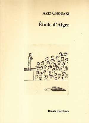 L'Etoile d'Alger de Aziz Chouaki