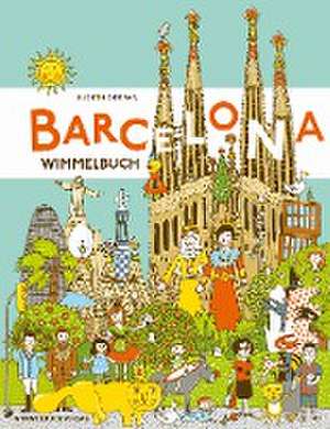 Barcelona Wimmelbuch de Judith Drews