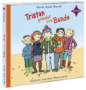 Tristan gründet eine Bande de Marie-Aude Murail