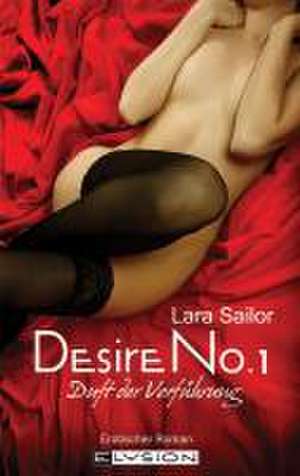 Desire No. 1 de Lara Sailor