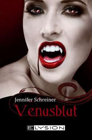 Venusblut de Jennifer Schreiner