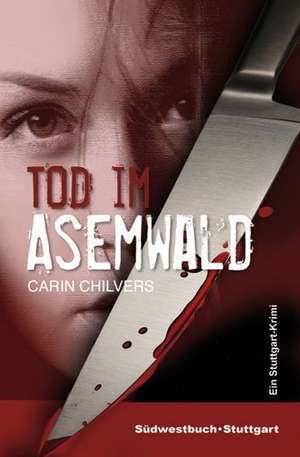 Tod im Asemwald de Carin Chilvers