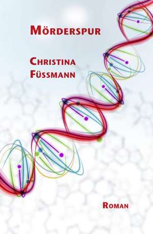 Mörderspur de Christina Füssmann