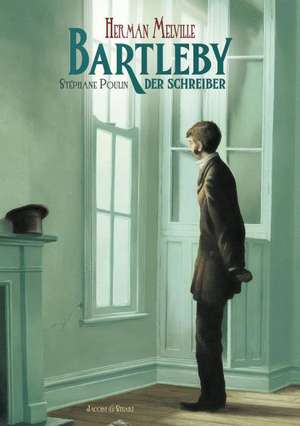 Bartleby, der Schreiber de Herman Melville