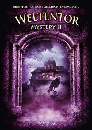 Weltentor - Mystery de Mark Freier