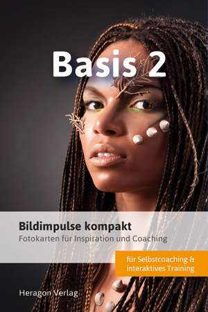 Bildimpulse kompakt: Basis 2 de Claus Heragon