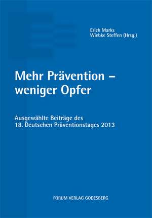 Mehr Prävention - weniger Opfer de Erich Marks