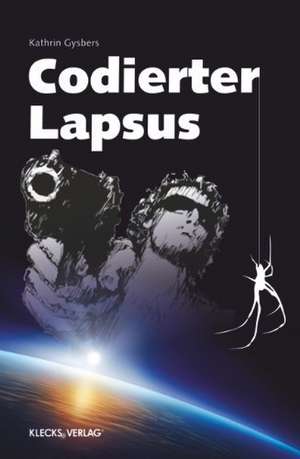 Codierter Lapsus de Kathrin Gysbers