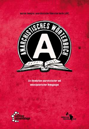 Anarchistisches Wörterbuch de Marcos Denegro