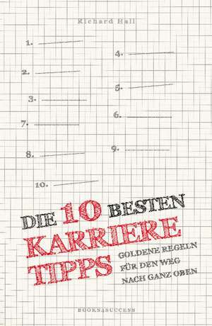 Die 10 besten Karrieretipps de Richard Hall