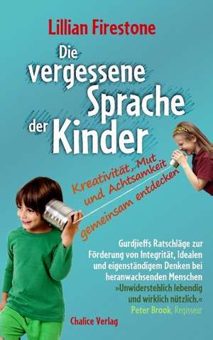 Die vergessene Sprache der Kinder de Lillian Firestone