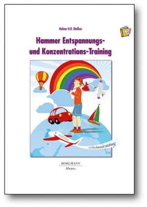 Hammer Entspannungs- und Konzentrations-Training de Helmar H. D. Dießner