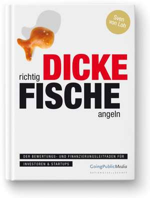 Richtig dicke Fische angeln de Sven von Loh