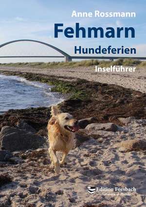 Rossmann, A: Fehmarn Hundeferien