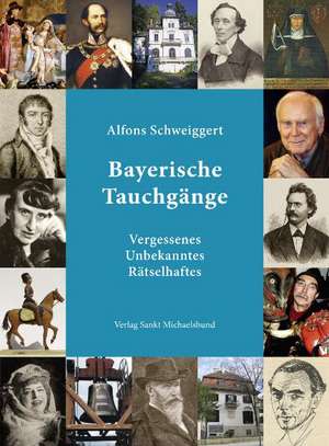 Bayerische Tauchgänge de Alfons Schweiggert