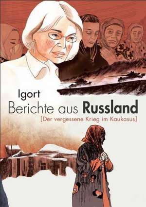 Berichte aus Russland de Igort