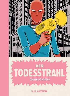 Der Todesstrahl de Daniel Clowes