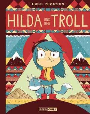 Hilda und der Troll de Luke Pearson