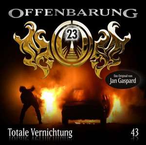 Offenbarung 23 - Folge 43: Totale Vernichtung de Jan Gaspard