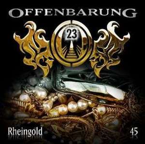 Offenbarung 23 - Folge 45: Rheingold de Jan Gaspard