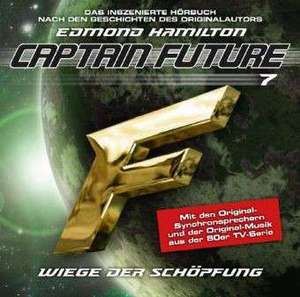 Captain Future 07 "Wiege der Schöpfung" de Edmond Hamilton