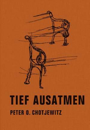 Tief ausatmen de Peter O. Chotjewitz