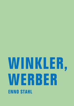 Winkler, Werber de Enno Stahl