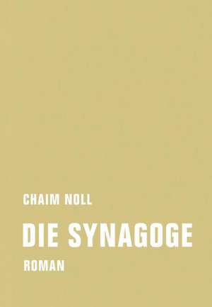 Noll, C: Synagoge