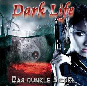 Dark Life 03. Das dunkle Siegel de Tatjana Auster