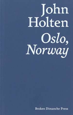 Oslo, Norway de John Holten