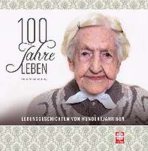 100 Jahre Leben