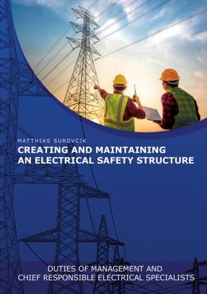 Creating and Maintaining an Electrical Safety Structure de Matthias Surovcik