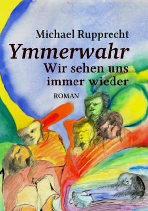 Ymmerwahr de Michael Rupprecht