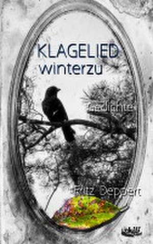 Klagelied winterzu de Fritz Deppert