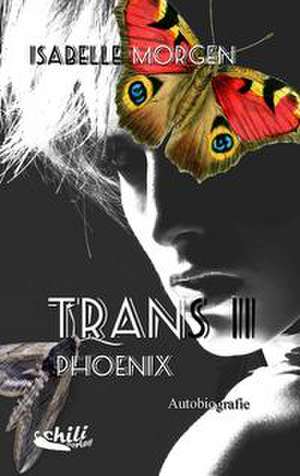 TRANS II : Phoenix de Isabelle Morgen
