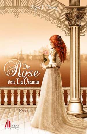 Die Rose von LaVianna de Myrna E. Murray