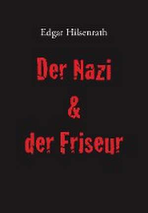 Der Nazi & der Friseur de Edgar Hilsenrath